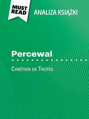 cover image of Percewal książka Chrétien de Troyes (Analiza książki)